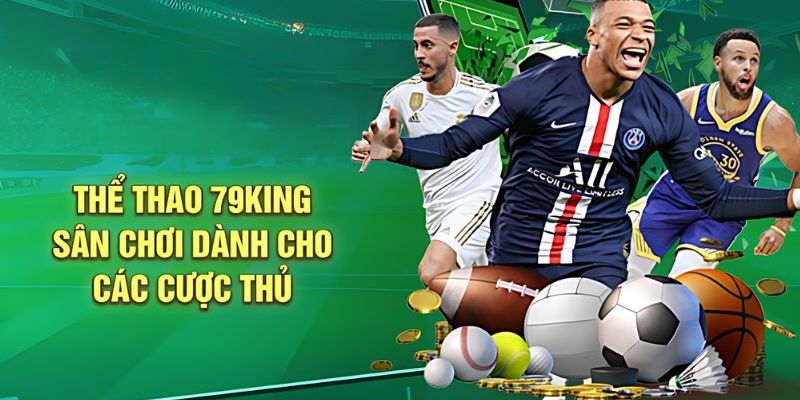 Hướng dẫn chi tiết cách chơi thể thao 79KING